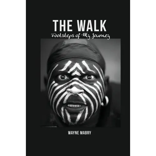 The WALK: Footsteps of My Journey