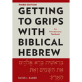 Getting to Grips with Biblical Hebrew, 3rd Edition: An Introductory Textbook