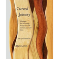 Curved Joinery - techniques that will change the way you work and how your work will look.