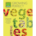Square Foot Gardening: Growing Perfect Vegetables: A Visual Guide to Raising and Harvesting Prime Garden Produce