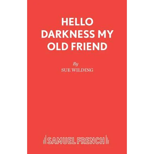 Hello Darkness My Old Friend