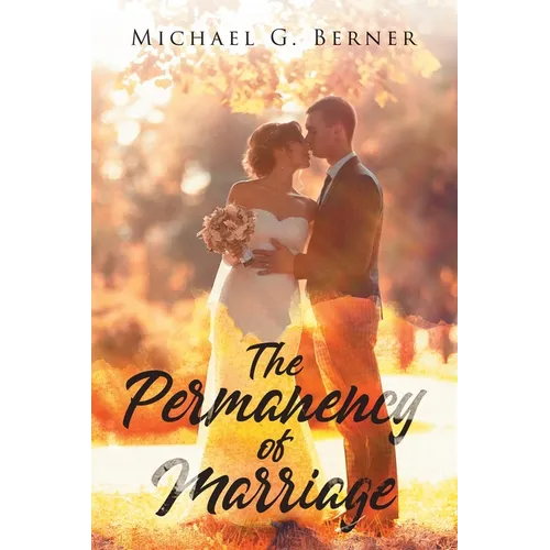 The Permanency of Marriage