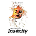 Misunderstood Insanity