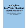 Complete Las Vegas Shooting Search Warrants: Unsealed Stephen Paddock Court Documents