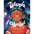 Wanda Oye Las Estrellas (Spanish Edition): Una Astrónoma Ciega Escucha Al Universo