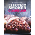 Electric Smoker Cookbook: Electric Smoker Recipes, Tips, and Techniques to Smoke Meat like a Pitmaster