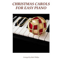 Christmas Carols for Easy Piano