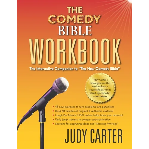 The Comedy Bible Workbook: The Interactive Companion to "The New Comedy Bible"