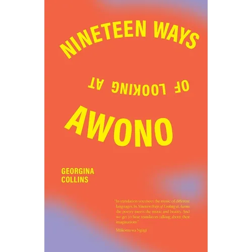 Nineteen Ways of Looking at Awono