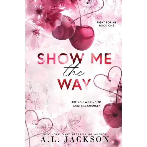 Show Me the Way (Alternate Paperback)