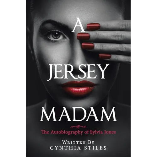 A Jersey Madam: The Autobiography of Sylvia Jones