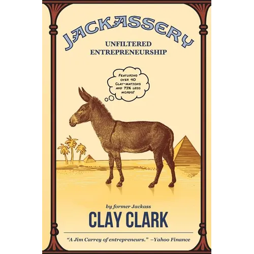 Jackassery: Unfiltered Entrepreneurship