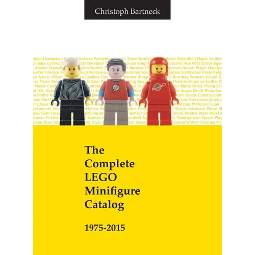 The Complete LEGO Minifigure Catalog 1975-2015