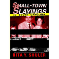 Small-Town Slayings in South Carolina