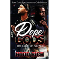 Dope Gods: The Code of Silence