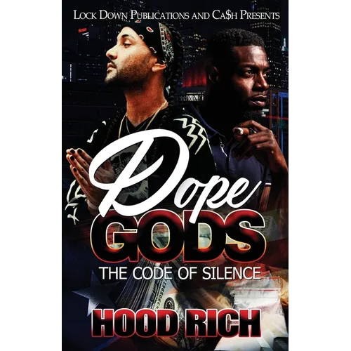 Dope Gods: The Code of Silence