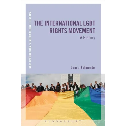 The International LGBT Rights Movement: A History