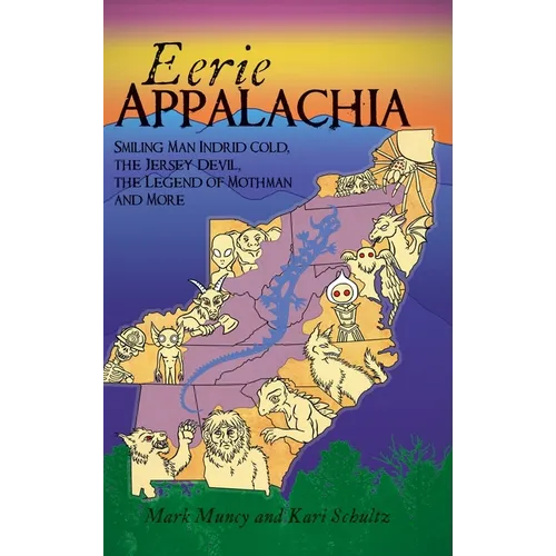 Eerie Appalachia: Smiling Man Indrid Cold, the Jersey Devil, the Legend of Mothman and More