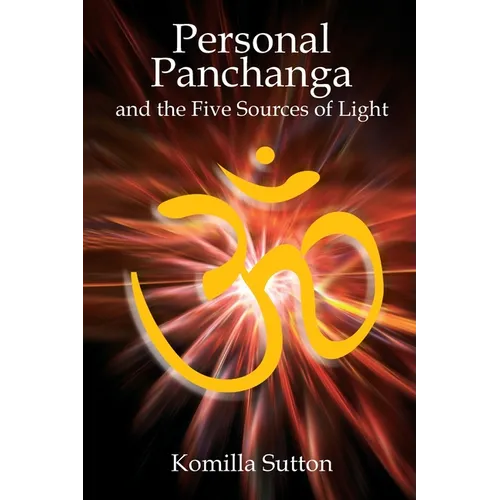 Personal Panchanga and the Five Sources of Light