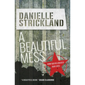 A Beautiful Mess: How God Re-Creates Our Lives