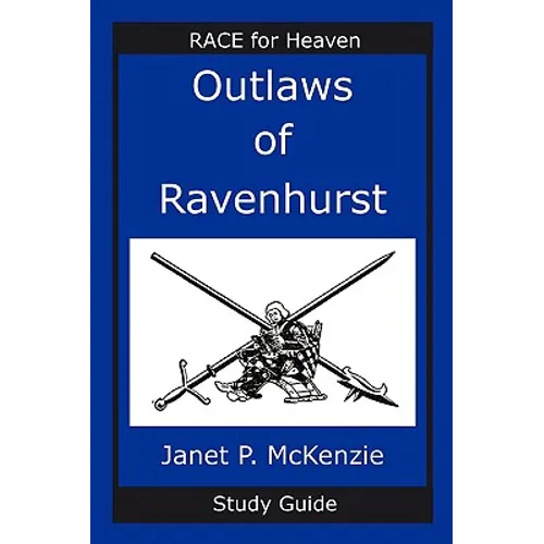 Outlaws of Ravenhurst Study Guide