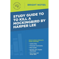 Study Guide to To Kill a Mockingbird by Harper Lee