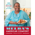 Melba's American Comfort: 100 Recipes from My Heart to Your Kitchen