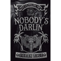 Nobody's Darlin'