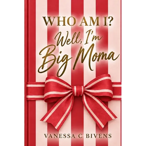 WHO AM I? Well, I'm Big Moma