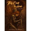 This Call to Abide