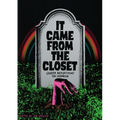 It Came from the Closet: Queer Reflections on Horror