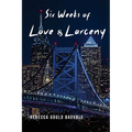 Six Weeks of Love & Larceny