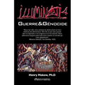 Illuminati 4 - Guerre et génocide