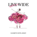 Live Wide