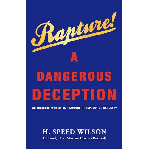 Rapture - A Dangerous Deception