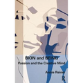 Bion and Being: Passion and the Creative Mind