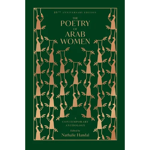 The Poetry of Arab Women: A Contemporary Anthology