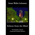 Echoes from the Mind: The Psychics and the Gainesville Student Murders