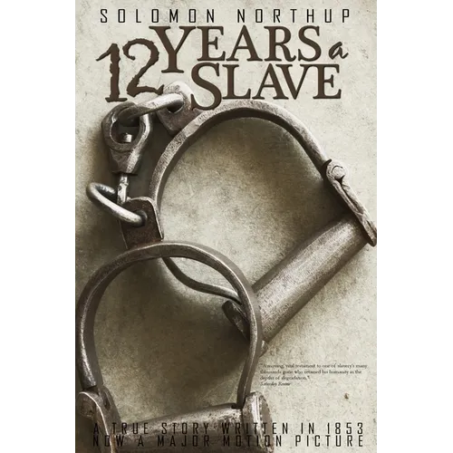 12 Years a Slave by Solomon Northup