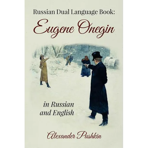 Russian Dual Language Book: Eugene Onegin in Russian and English