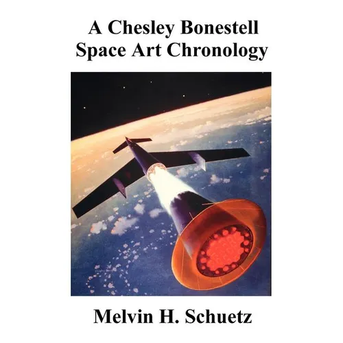 A Chesley Bonestell Space Art Chronology