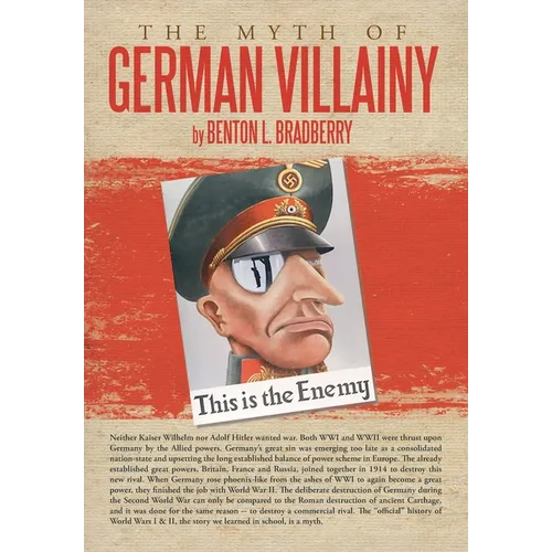 The Myth of German Villainy