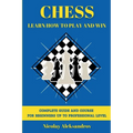Chess: Guide and Complete Course for Beginners up to Professional Level