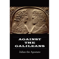 Against the Galileans