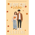 If Not For October: Sometimes the past doesn't haunt you. Sometimes it leads you home.