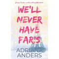 We'll Never Have Paris
