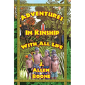 Adventures in Kinship with All Life