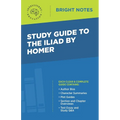 Study Guide to The Iliad by Homer