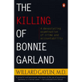 The Killing of Bonnie Garland: A Question of Justice