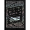 The Gothic Stories of H. P. Lovecraft